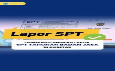 PANDUAN PRAKTIS LAPOR SPT TAHUNAN VIA CORETAX